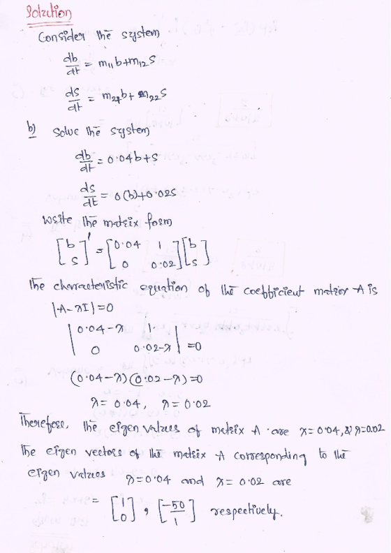 9ouHon Considen he systen db STurtqu b)Soluc the Sgsten ab.04b+ ds 6 )6 02s wstte the mdeix fosm 0:02 he chreteisic equation