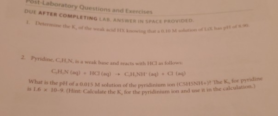 Post-Laboratory Questions and Exercises DUE AFTER COMPLETING LAB, ANSWER IN SPACE PROVIDED. 1 Determine the K, of the weak ac