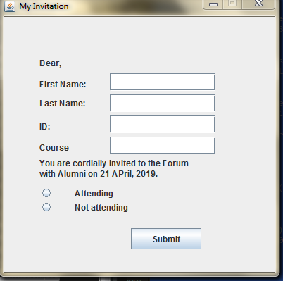 My Invitation Dear, First Name: Last Name: ID: Course You are cordially invited to the Forum with Alumni on 21 A Pril, 2019.