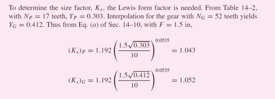 To determine the size factor, Kg, the Lewis form factor is needed. From Table 14-2 with Np 17 teeth, Yp = 0.303. Interpolatio