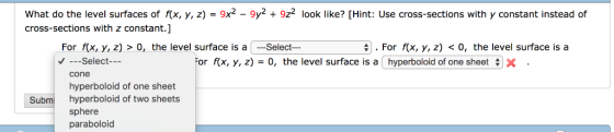 what do the level surfaces of rx, y, z) = 9x2-9y2 + 9z2 look like? [Hint: Use cross-sections with y constant instead of cross