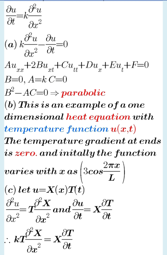Ot -ACz0 parabolic (b) This is an example of a one dimensional heat equation with temperature function u(x,t) The temperature