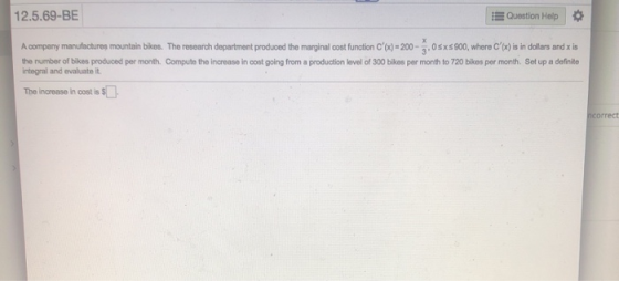 Question Help 12.5.69-BE Acompany manufactures mountain bkes. The research department produce d the marginal oost fun ionC x-