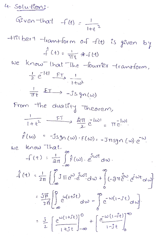 4. Solutiov; - GVen tha (1) +t HIber rans for m 0-f fit is gven by 1 we know Ihathe fdurer trantorm, 1t FT ET From the d ua i