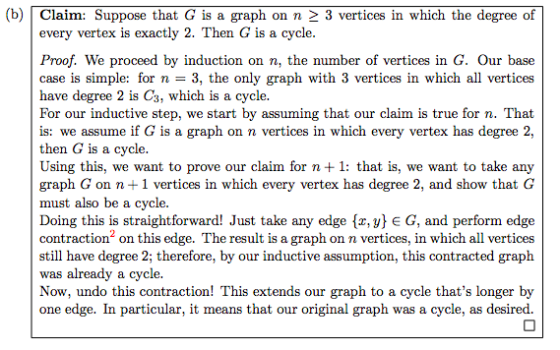 (b)Claim: Suppose that G is a graph on n 3 vertices in which the degree of every vertex is exactly 2. Then G is a cycle Proof