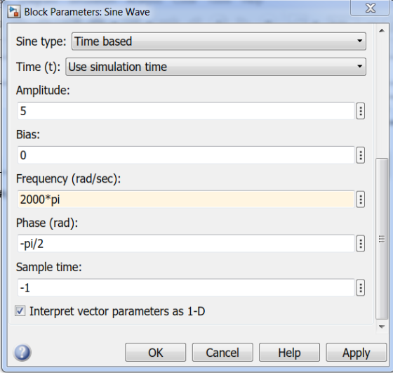 Block Parameters: Sine Wave Sine type: Time based Time (): Use simulation time Amplitude: Bias: Frequency (rad/sec): 2000*pi