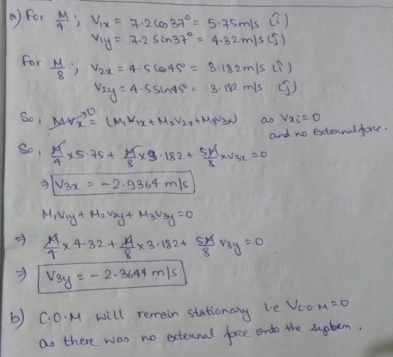 e) for M For M V ound no esctesunas tone 231 b) Co.M will remain stationa te VeoAo dipbem the a there wos no esteunl