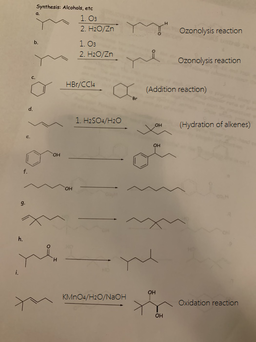Synthesis: Alcohols, etc a. 1. O3 H 2. H20/Zn Ozonolysis reaction 1. O3 b. 2. H2O/Zn Ozonolysis reaction HBr/CCI4 (Addition r