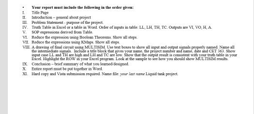 Your report must include the following in the order given: I. Title Page Introduction-general about project II Problem Statem