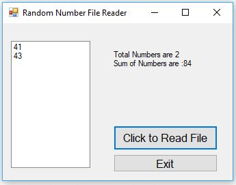 Random Number File Reader 41 43 Total Numbers are 2 Sum of Numbers are:84 Click to Read File Exit