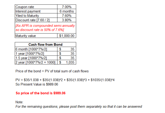 7.00% 6 months 7.60% 3.80% on rate Interest payment Yiled to Mat Discount rate 17.60/2 As APR is compounded semi-annually so