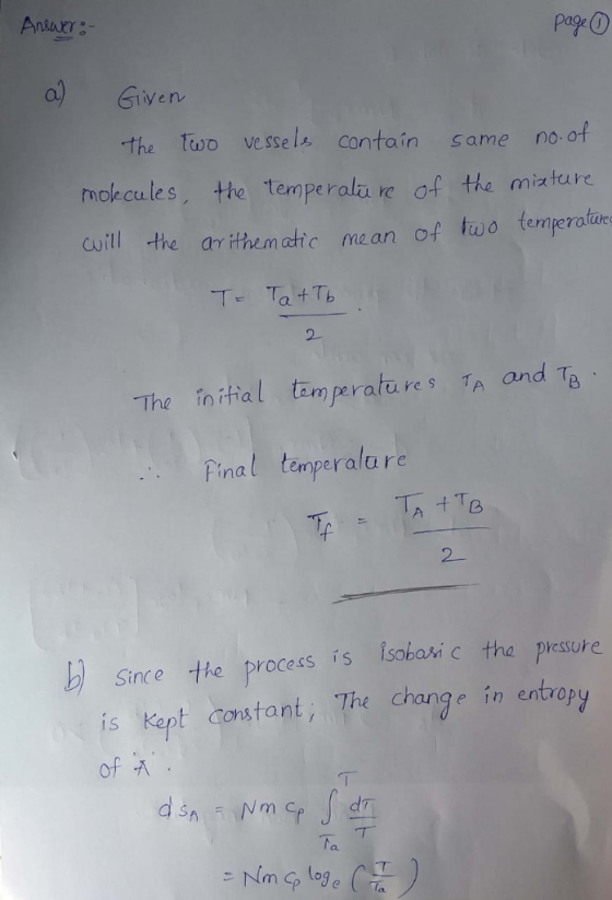 ParO Giiven the two vessel contain same no of mokcules, the temperala re of the mizture cuill the ar ithematic me an of two t