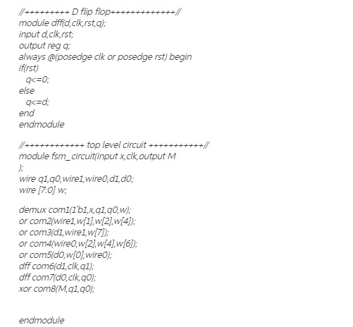 module dfid,clk,rst,q) input d,clk,rst always @posedge clk or posedge rst) begin endmodule ++ top level circuit module fsm_ci