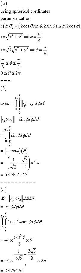 using spherical cordinates parametrization 4 = (-cos φ)(8) 0.9985 1515 cOS × 2π = 2.479476