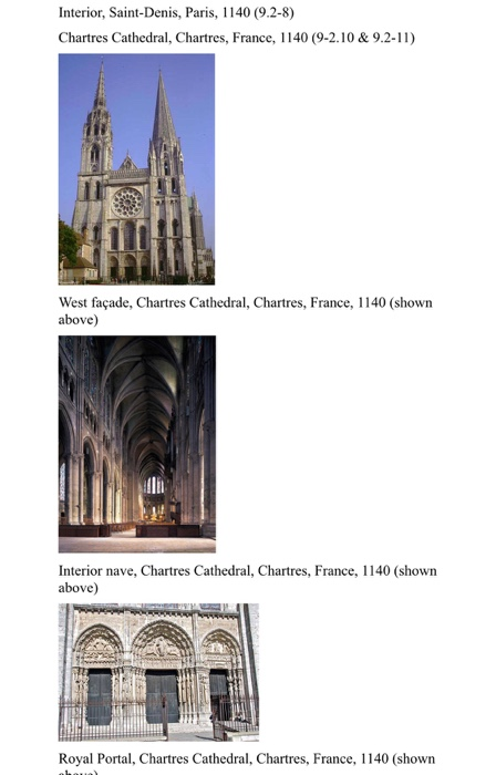 Interior, Saint-Denis, Paris, 1140 (9.2-8) Chartres Cathedral, Chartres, France, 1140 (9-2.10 & 9.2-11) West façade, Chartres