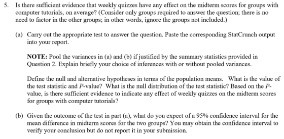 Is there sufficient evidence that weekly quizzes have any effect on the midterm scores for groups with computer tutorials, on