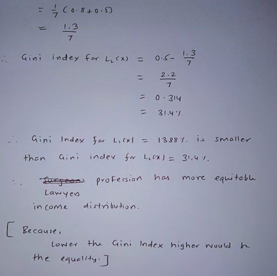6-840. 1.3 7 1.3 Gini indey for Lica) 7 2 2 0.314 N 31.4. Gini Index for LICK 1388 1. SMaller index fer L,Cn) 31.4 Gini then