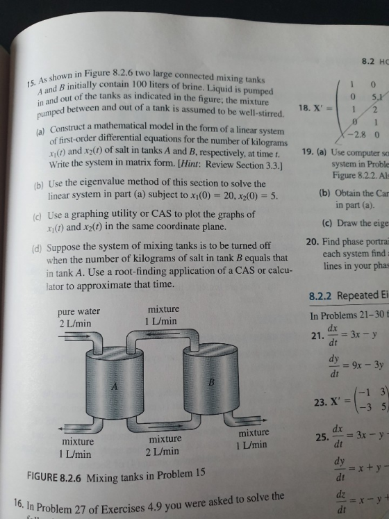 8.2 HC 15. As shown in Figure 8.2.6 two large connected mixing tanks A and B initially contain 100 1liters of brine. Liquid i