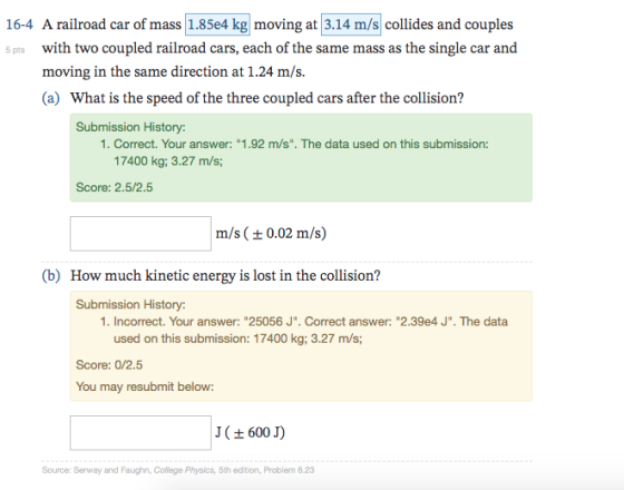 16-4 A railroad car of mass 1.85e4 kg moving at 3.14 m/s collides and couples with two coupled railroad cars, each of the sam