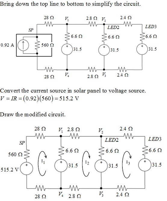 Bring down the top line to bottom to simplify the circuit 28 Ω 2.8Ω V, 2.4 Ω LED3 LED2 SP 6.6 Ω 6.6 Ω 6.6 Ω 0.92 A 560 Ω 31.5