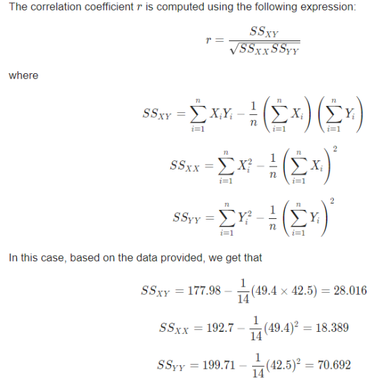 The correlation coefficient r is computed using the following expression: SSXY r = where x(£x) (&») 77 17 1 sSxY XY X3 n =1 i