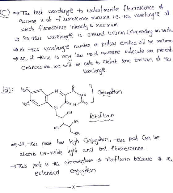 Quinine is ak f luorescente maxima ie. tGs wavelenate al which luoscence intenrl š maximum n teis wavelengte is around u5onm