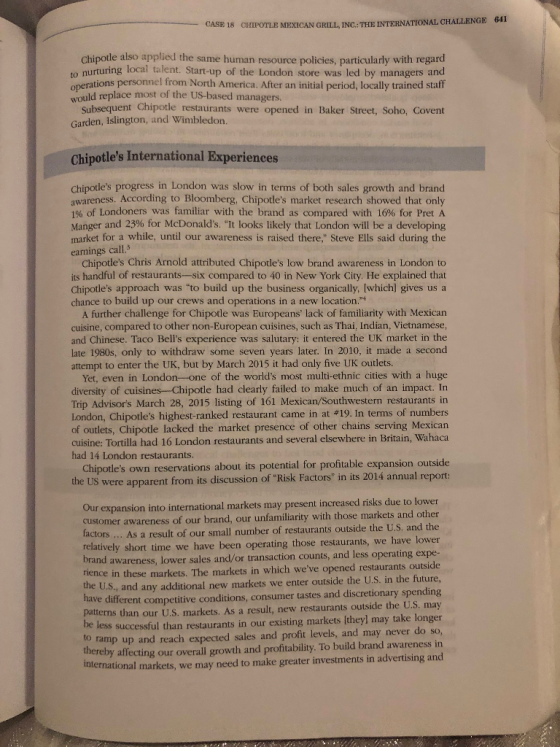 641 CASE 18 CHIPOTLE MEXICAN GRILL, INC.: THE INTERNATIONAL CHALLENGE Chipotle also applied the same human resource policies,