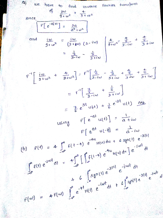 a) we have tt find Founie invense transm 4 3 $ince Fel 2a and 4 (3 + w) (3- w) 9t 3i 3-iw 3t0 4- 4- 94w2 3-iu 31 w 3u 3 u + 3