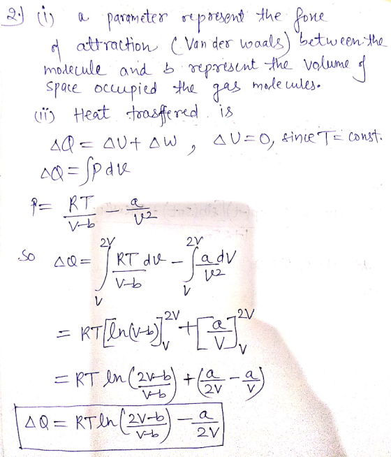 Van der waals) ‰tween:He. attraction space occupied e (ii) Heat oerd is 2y 2V