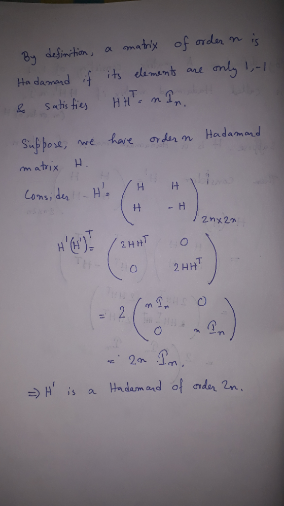 amatrix of ordor By definition, ane Ha damard if its elaments HH Satis ties &e Hadamard Sufpore me have order m H. matrix H: