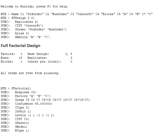 Welcome to Minitab, press Fl for help. MTB Name Cl Std0rder C2 RunOrder C3 CenterPt C4 Blocks C5 A C6 B C7 C MT