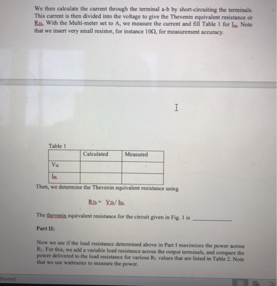 We then calculate the current through the terminal a-b by short-circuiting the terminals. This current is then divided into t