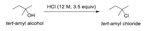 HCl (12 M, 3.5 equiv) он CI tert-amyl alcohol tert-amyl chloride