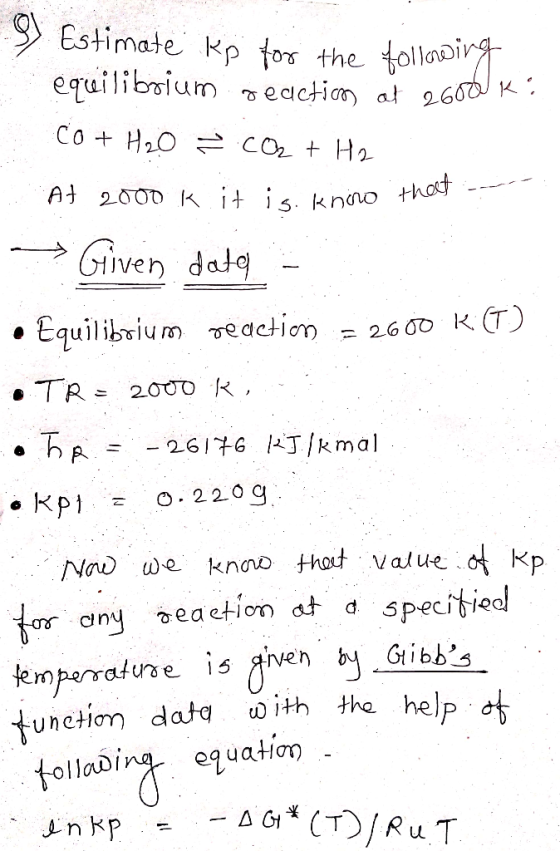 9Estimate Kp for the Hollobi equilibrium redchional 26 hat iven dat . Equilibrium reactieo = 26 00 K(T) d 3p-ecife unctiom da