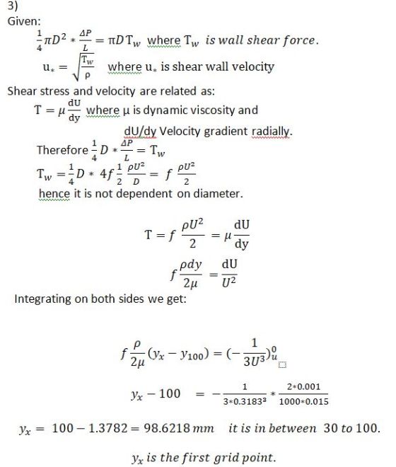 3) Given: 4P TDTw where Tw is wall shear force 1 D2 W 4 L wwwwwww Tw where u, is shear wall velocity u wwwwwaoonn Shear stres