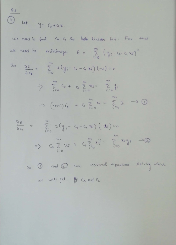 Let J= Cot9 bsts linear fit Fo that nuud to iral m need ho minimizu 2 E = So m m 2. => normal equahons aru Cnol So will we +