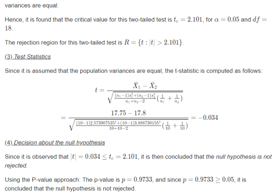 variances are equal: 2.101, for α = 0.05 and df- Hence, it is found that the critical value for this two-tailed test is tc 18
