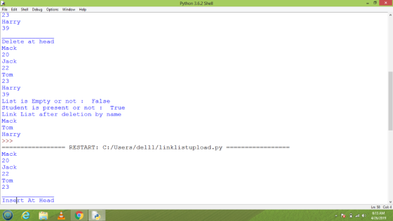 2 Shell File Edit Shell Debug Options Window Help Harry 39 Delete at head Mack 20 Jack Tom 23 Harry 39 List is Empty or not F