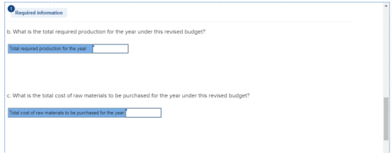 Required information b. What is the total required production for the year under this revised budget? Total required producti
