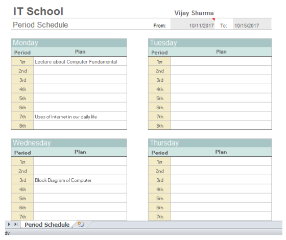 IT School Vijay Sharma Period Schedule 10/11/2017 From: To: 10/15/2017 Monday Tuesday Plan Plan Period Period 1st Lecture abo