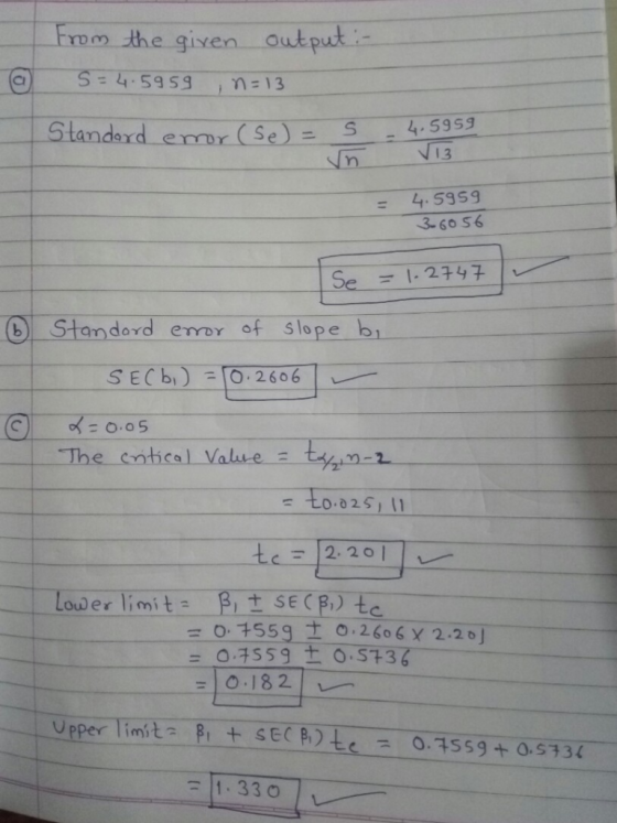 Frem the gixen Qutput S=4.595S n13 4-5959 V13 Standard em (Se) 4.5959 3-60 56 Se =l.2747 b Standard emor of s lope bi SECB) O