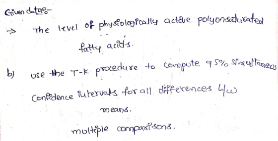 Gtuen datas- >The tevel of physfytBe polyonsa te) fatty acid-s use the T-k procedure to compote 90% srncthan Contidence futer