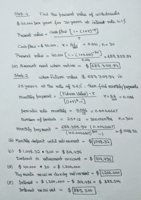 Step-1 Find tha branent valua o withdraols $40.000 per year far 30years at inlarat rata .1. Cash flouo L-CI+r Present valua C