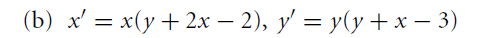 (b) x = x(y + 2x-2), y = y(y + x-3)