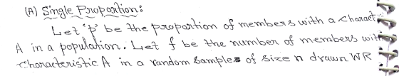 (A) Single Powpontion: Let be the Proportion of membeas with a chanaet A in a populahion. Liet chonaterishic A in a Yandom ka