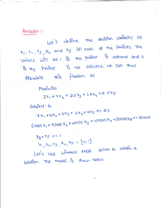 Anshler : Lets define he dedston Varables as ano Xa each of the Pechs. The Values a,?11 bei ft. the meet ts se ered and O MX