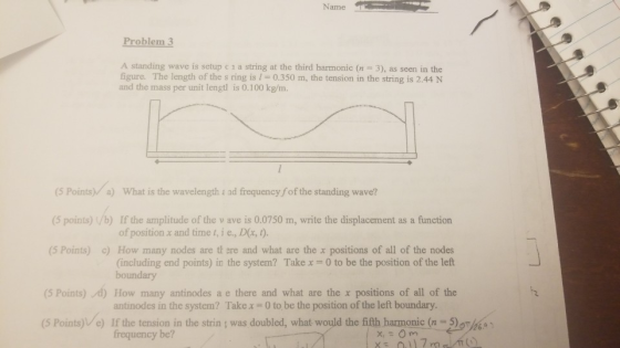 Name Problem 3 A standing wave is setup c 1 a string at the third harmonic (n-3), as seen in the figure. The length of the s
