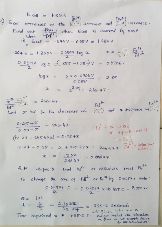 inc eases , When 1 .294 v = 1.355v-o-os9v 0654V 0.0706 V . 355-1.28 = log x 2>< 0.0706 V = = 2.39 02.39 = 245.47. F2t- PA 245