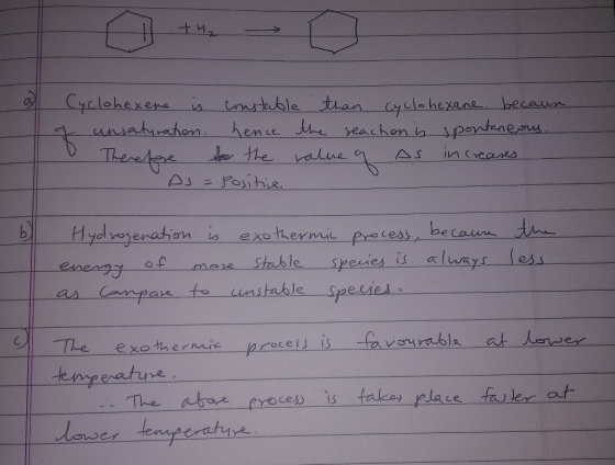 Cyclehexene is tntable than cyclahexane becaur unsahahon hence reachen n the value o spantenesu Thecedge In creaes AS Posihie