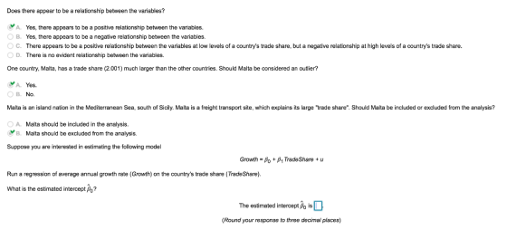 Does there appear to be a relationship between the variables? A Yes, there appears to be a positive relationship between the